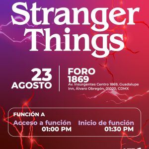 Stranger Things Función A 13:30 Hrs